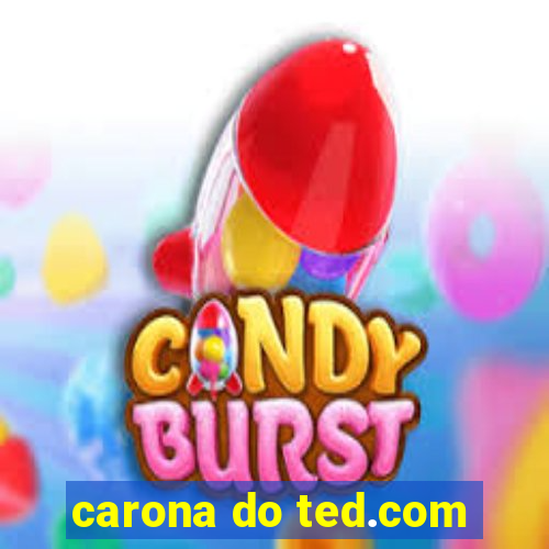 carona do ted.com